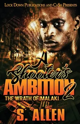 A Shooter's Ambition 2: Mânia lui Malaki - A Shooter's Ambition 2: The Wrath of Malaki