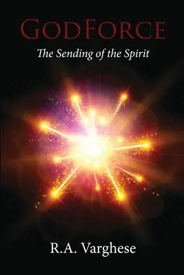 GodForce: Trimiterea Duhului - GodForce: The Sending of the Spirit