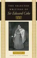 Scrieri selecționate ale lui Sir Edward Coke - The Selected Writings of Sir Edward Coke