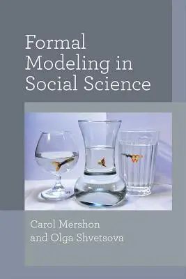 Modelarea formală în științele sociale - Formal Modeling in Social Science