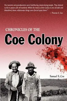 Cronicile coloniei Coe - Chronicles of the Coe Colony