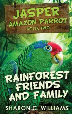 Prietenii și familia din pădurea tropicală - Rainforest Friends and Family