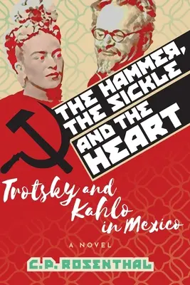 Ciocanul, secera și inima (The Hammer, The Sickle and The Heart) - The Hammer, The Sickle and The Heart