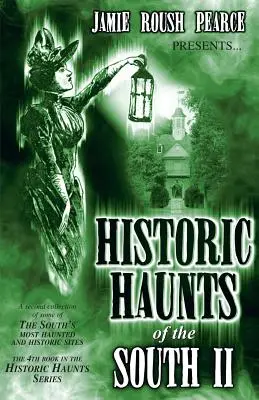 Locuri istorice din sud 2 - Historic Haunts of the South 2