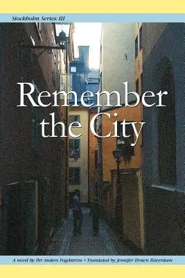 Stockholm Seria III: Remember the City - Stockholm Series III: Remember the City