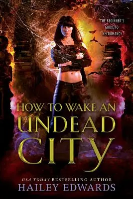Cum să trezești un oraș mort viu - How to Wake an Undead City