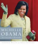 Michelle Obama: Prima Doamnă în fotografii - Michelle Obama: The First Lady in Photographs