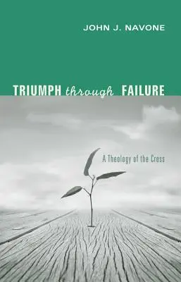 Triumful prin eșec - Triumph Through Failure