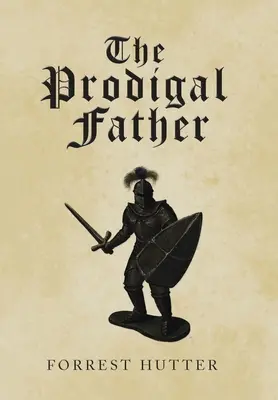 Tatăl risipitor - The Prodigal Father