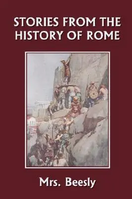 Povestiri din istoria Romei (Clasicii de ieri) - Stories from the History of Rome (Yesterday's Classics)