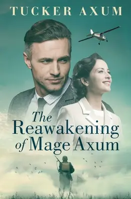 Trezirea magului Axum (The Reawakening of Mage Axum) - The Reawakening of Mage Axum
