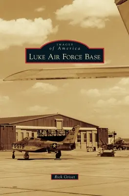 Baza Forțelor Aeriene Luke - Luke Air Force Base