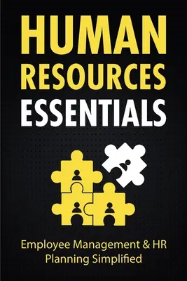 Esențialul resurselor umane: Managementul angajaților și planificarea resurselor umane simplificate - Human Resources Essentials: Employee Management & HR Planning Simplified