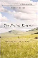 Păstrătorii preriei, The, 2nd Ed: Secretele lui Zumwalt - Prairie Keepers, The, 2nd Ed: Secrets of the Zumwalt