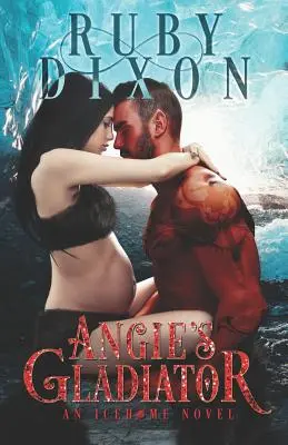 Gladiatorul lui Angie: A Scifi Alien Romance - Angie's Gladiator: A Scifi Alien Romance