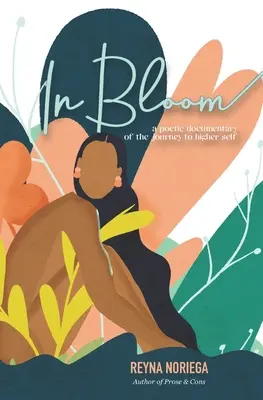 În floare: Un documentar poetic al călătoriei către sinele superior - In Bloom: A Poetic Documentary Of The Journey to Higher Self