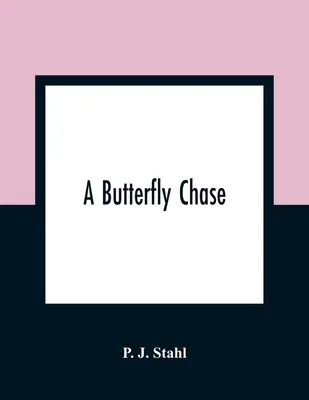 Urmărirea unui fluture - A Butterfly Chase