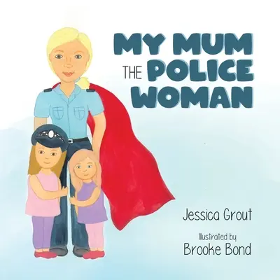Mama mea, femeia polițist - My Mum the Police Woman