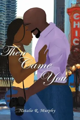 Apoi ai venit tu - Then Came You