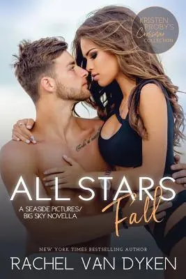 Toate stelele cad: O nuvelă Seaside Pictures/Big Sky - All Stars Fall: A Seaside Pictures/Big Sky Novella
