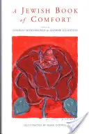 O carte evreiască de mângâiere: Trei mii de ani de înțelepciune și experiență - A Jewish Book of Comfort: Three Thousand Years of Wisdom and Experience