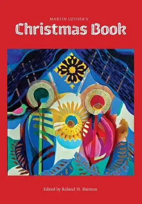 Cartea de Crăciun a lui Martin Luther - Martin Luther's Christmas Book