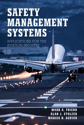 Sisteme de management al siguranței: Aplicații pentru industria aviatică - Safety Management Systems: Applications for the Aviation Industry