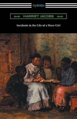 Incidente din viața unei fete sclave - Incidents in the Life of a Slave Girl