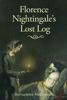 Jurnalul pierdut al lui Florence Nightingale - Florence Nightingale's Lost Log