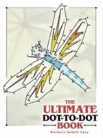 Cea mai bună carte de desene cu puncte - The Ultimate Dot-To-Dot Book
