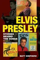 Elvis Presley, 1: Poveștile din spatele cântecelor - Elvis Presley, 1: Stories Behind the Songs