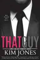 Tipul ăla - That Guy
