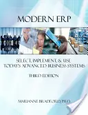 Modern ERP: Select, Implement, and Use Today's Advanced Business Systems