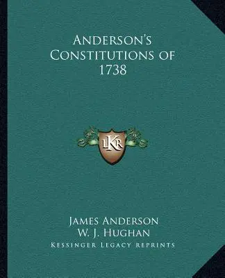 Constituțiile lui Anderson din 1738 - Anderson's Constitutions of 1738