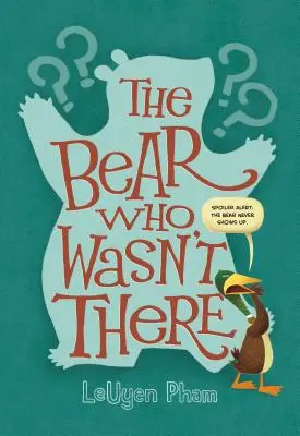 Ursul care nu era acolo - The Bear Who Wasn't There