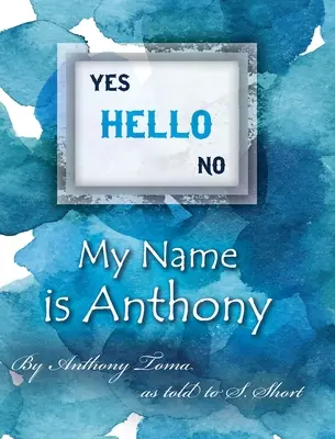 Bună ziua - Numele meu este Anthony - Hello - My Name is Anthony