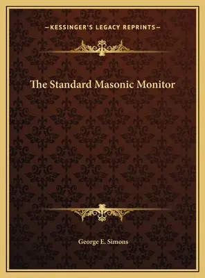 Monitorul masonic standard - The Standard Masonic Monitor