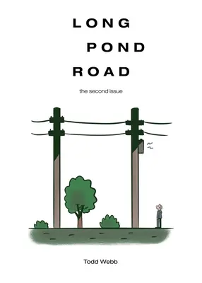 Long Pond Road: A doua ediție - Long Pond Road: The Second Issue