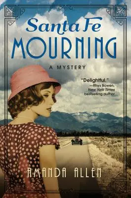 Santa Fe Mourning: Un mister Santa Fe Revival - Santa Fe Mourning: A Santa Fe Revival Mystery