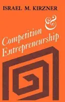 Concurența și spiritul antreprenorial - Competition and Entrepreneurship