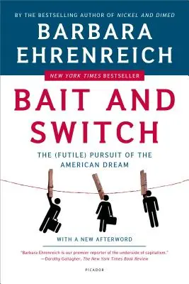Bait and Switch: Urmărirea (inutilă) a visului american (The (Futile) Pursuit of the American Dream) - Bait and Switch: The (Futile) Pursuit of the American Dream