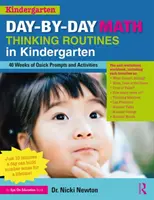 Rutine de gândire matematică zi de zi în grădiniță: 40 de săptămâni de îndemnuri și activități rapide - Day-by-Day Math Thinking Routines in Kindergarten: 40 Weeks of Quick Prompts and Activities