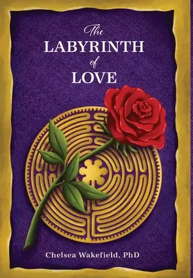 Labirintul iubirii: Calea către o relație plină de suflet - The Labyrinth Of Love: The Path to a Soulful Relationship