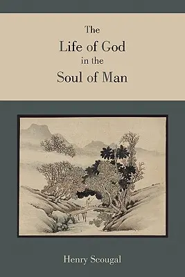 Viața lui Dumnezeu în sufletul omului - The Life of God in the Soul of Man