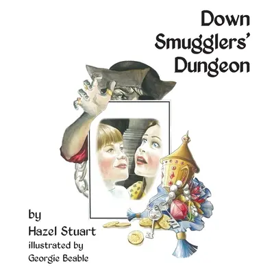 În temnița contrabandiștilor - Down Smugglers' Dungeon