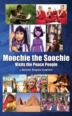 Moochie the Soochie: vizitează oamenii păcii - Moochie the Soochie: Visits the Peace People