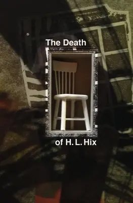 Moartea lui H. L. Hix - The Death of H. L. Hix