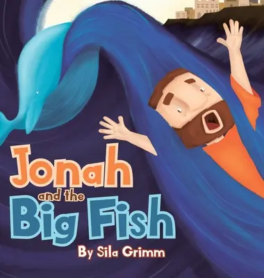 Jonah și peștele cel mare - Jonah and the Big Fish