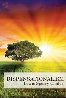 Dispensaționalismul - Dispensationalism