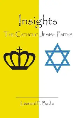 Insights: Credințele catolico-evreiești - Insights: The Catholic-Jewish Faiths